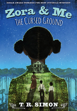 Zora and Me: The Cursed Ground by T. R. Simon