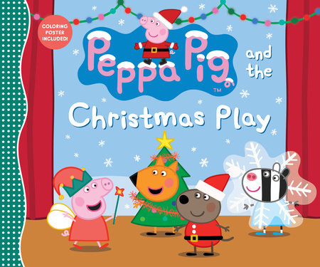 Peppa Pig and the Christmas Play by Candlewick Press