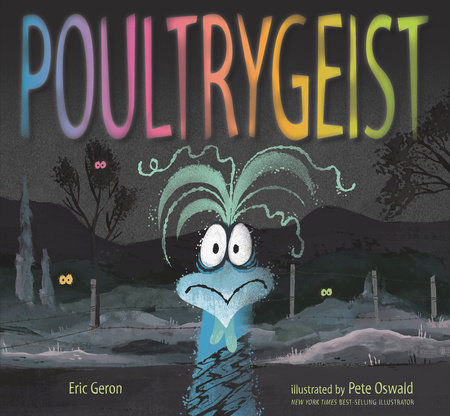 Poultrygeist by Eric Geron
