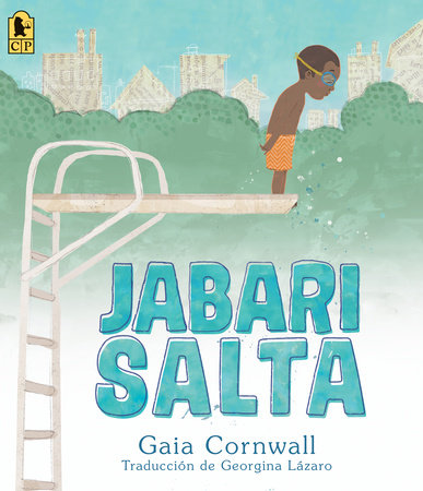 Jabari salta by Gaia Cornwall
