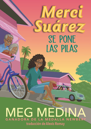 Merci Suárez se pone las pilas by Meg Medina