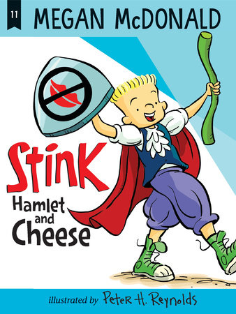 Stink: Hamlet and Cheese by Megan McDonald