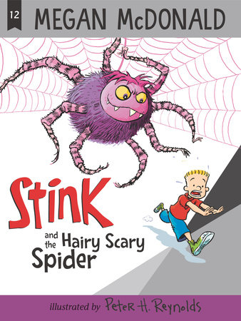 Stink and the Hairy Scary Spider by Megan McDonald