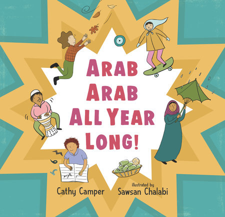Arab Arab All Year Long! by Cathy Camper