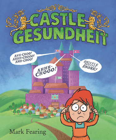 Castle Gesundheit by Mark Fearing