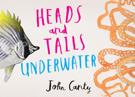 Heads and Tails: Underwater by John Canty