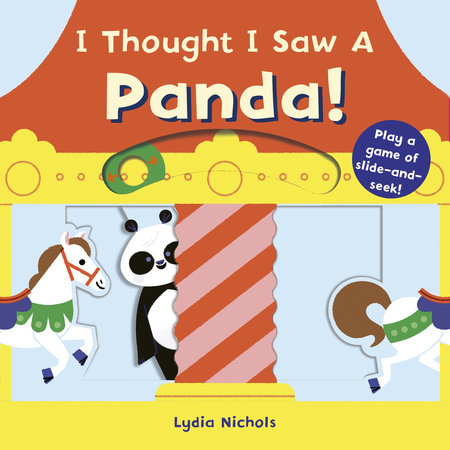 I Thought I Saw A Panda! by Templar Books; Illustrated by Lydia Nichols