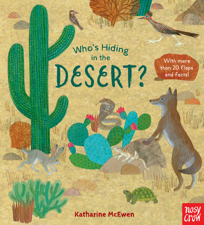 Who's Hiding in the Desert? by Illustrated by Katharine McEwen