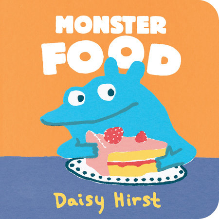 Monster Food by Daisy Hirst