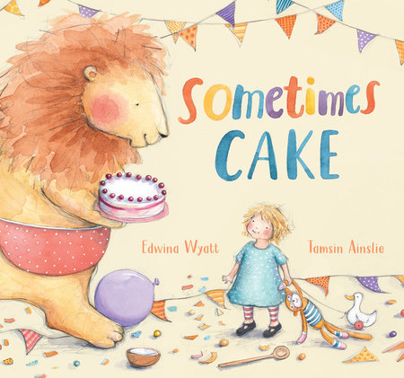 Sometimes Cake by Edwina Wyatt