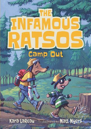 The Infamous Ratsos Camp Out by Kara LaReau