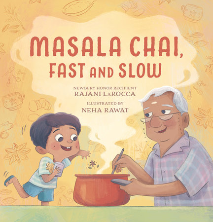 Masala Chai, Fast and Slow by Rajani LaRocca