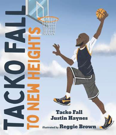 Tacko Fall: To New Heights by Tacko Fall and Justin Haynes