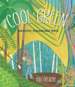 Cool Green: Amazing, Remarkable Trees