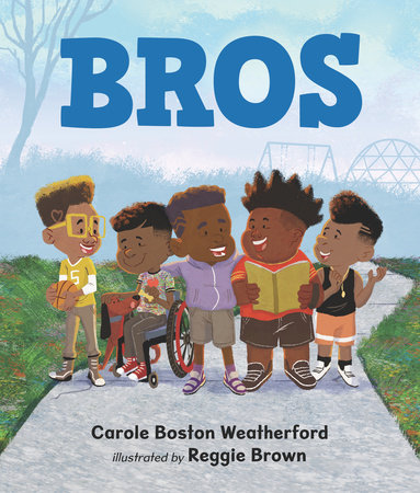 Bros by Carole Boston Weatherford