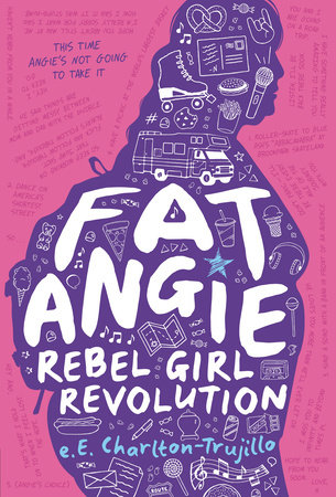 Fat Angie: Rebel Girl Revolution by e.E. Charlton-Trujillo