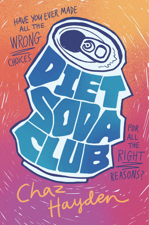 Diet Soda Club by Chaz Hayden