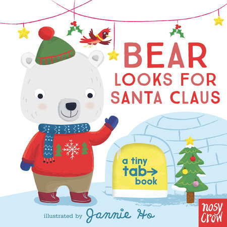 Bear Looks for Santa Claus by Nosy Crow