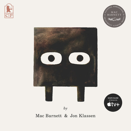 Square by Mac Barnett; Illustrated by Jon Klassen