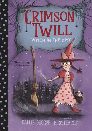 Crimson Twill: Witch in the City by Kallie George