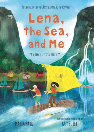 Lena, the Sea, and Me by Maria Parr