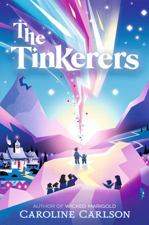The Tinkerers by Caroline Carlson