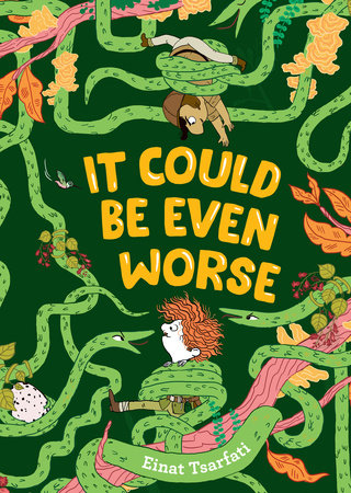 It Could Be Even Worse by Einat Tsarfati