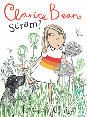 Clarice Bean, Scram! by Lauren Child