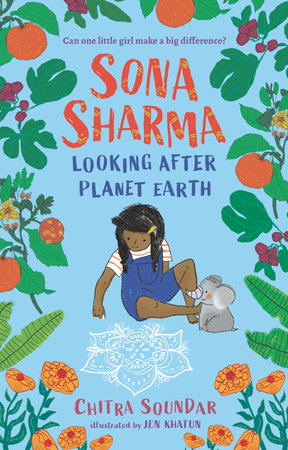 Sona Sharma, Looking After Planet Earth by Chitra Soundar