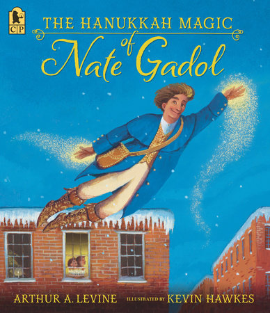 The Hanukkah Magic of Nate Gadol by Arthur A. Levine