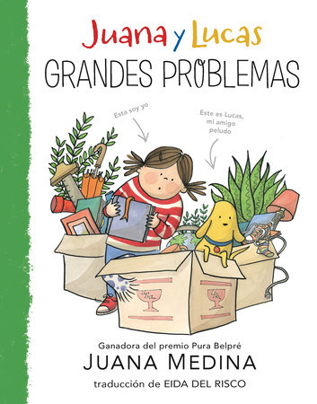 Juana y Lucas: Grandes problemas by Juana Medina