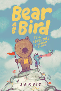 Bear and Bird: The Adventure and Other Stories
