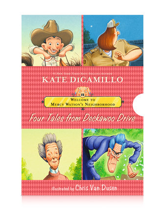 Welcome to Mercy Watson’s Neighborhood: Four Tales from Deckawoo Drive by Kate DiCamillo