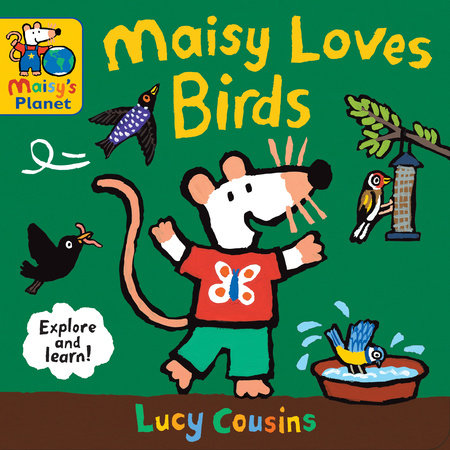 Maisy Loves Birds by Lucy Cousins