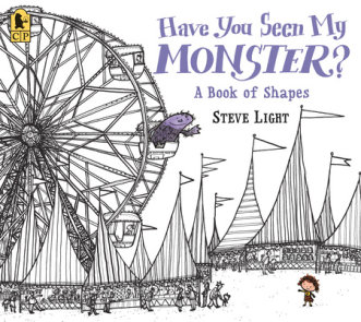 Have You Seen My Monster? A Book of Shapes