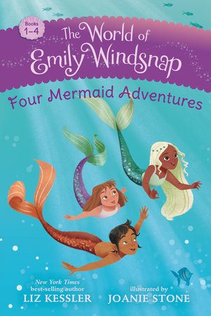 The World of Emily Windsnap: Four Mermaid Adventures by Liz Kessler