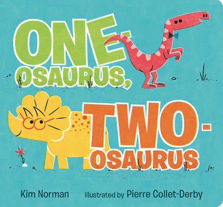 One-osaurus, Two-osaurus by Kim Norman
