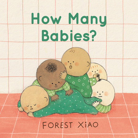 How Many Babies? by Forest Xiao