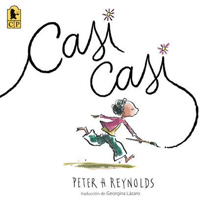 Casi casi by Peter H. Reynolds