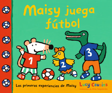 Maisy juega fútbol by Lucy Cousins