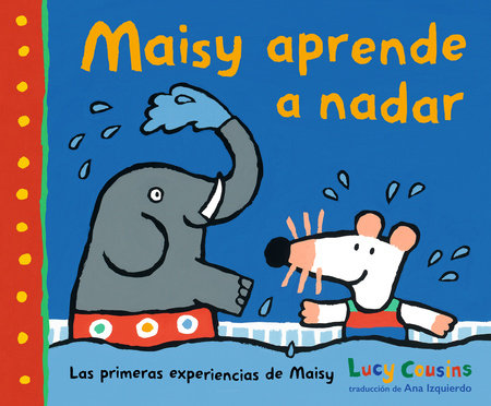 Maisy aprende a nadar by Lucy Cousins