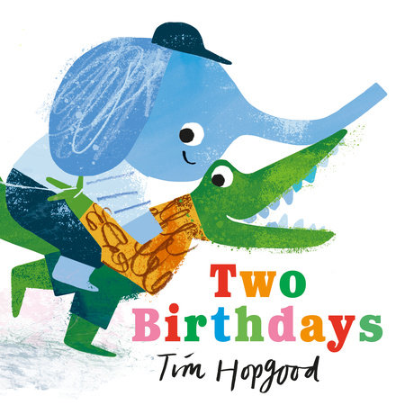 Two Birthdays by Tim Hopgood