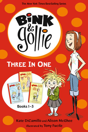 Bink and Gollie Three in One by Kate DiCamillo and Alison McGhee