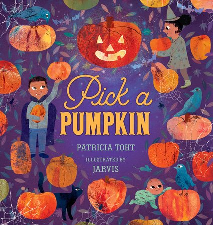 Pick a Pumpkin by Patricia Toht