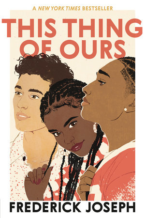 This Thing of Ours by Frederick Joseph