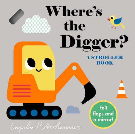 Where's the Digger?: A Stroller Book by 