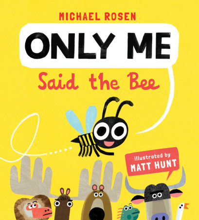 "Only Me," Said the Bee