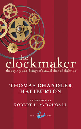 The Clockmaker by Thomas Chandler Haliburton