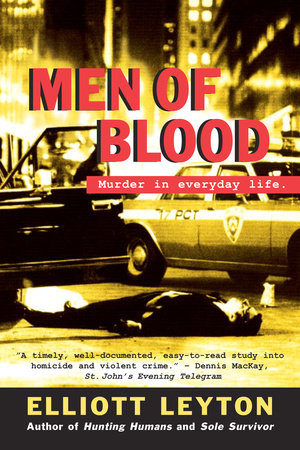 Men of Blood by Elliott Leyton