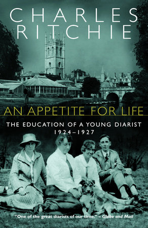 An Appetite for Life by Charles Ritchie